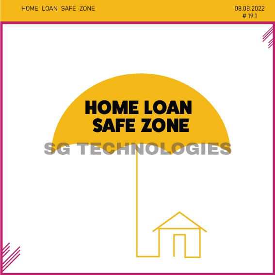 Home loan safe zone